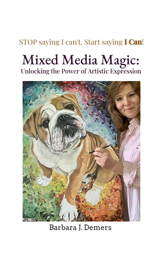 Mixed Media Magic: Unlocking the Power of Creative Expression Instructional Book